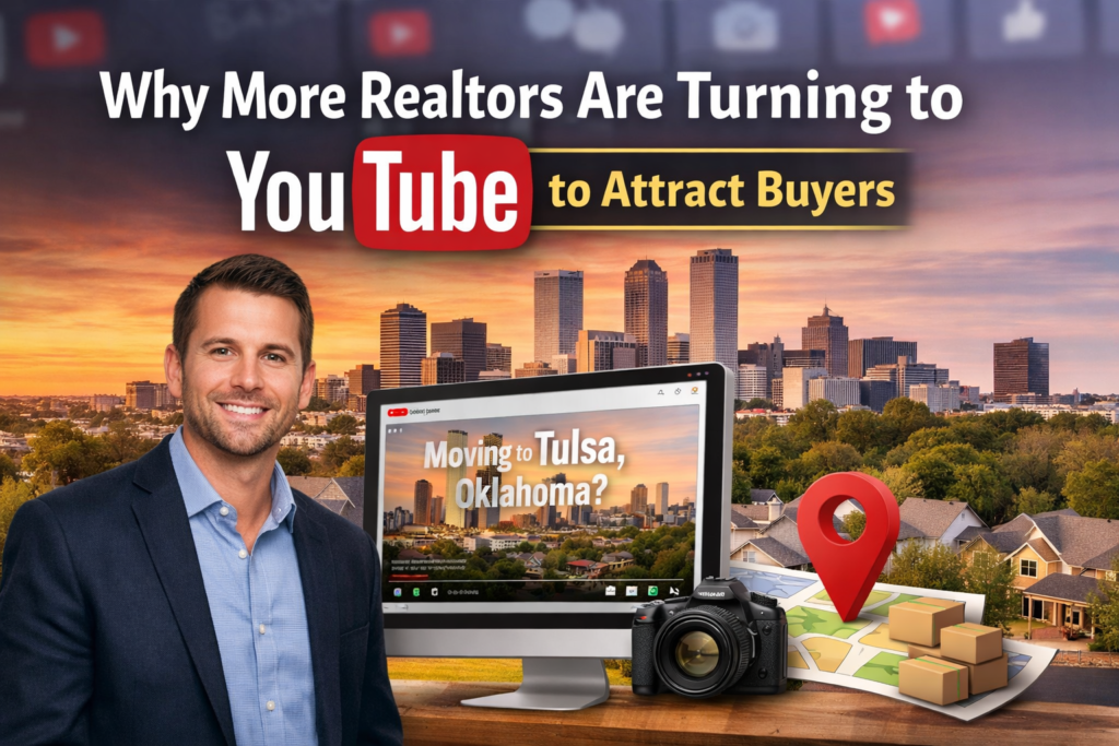 Realtor using YouTube marketing to attract relocation buyers researching cities like Tulsa Oklahoma