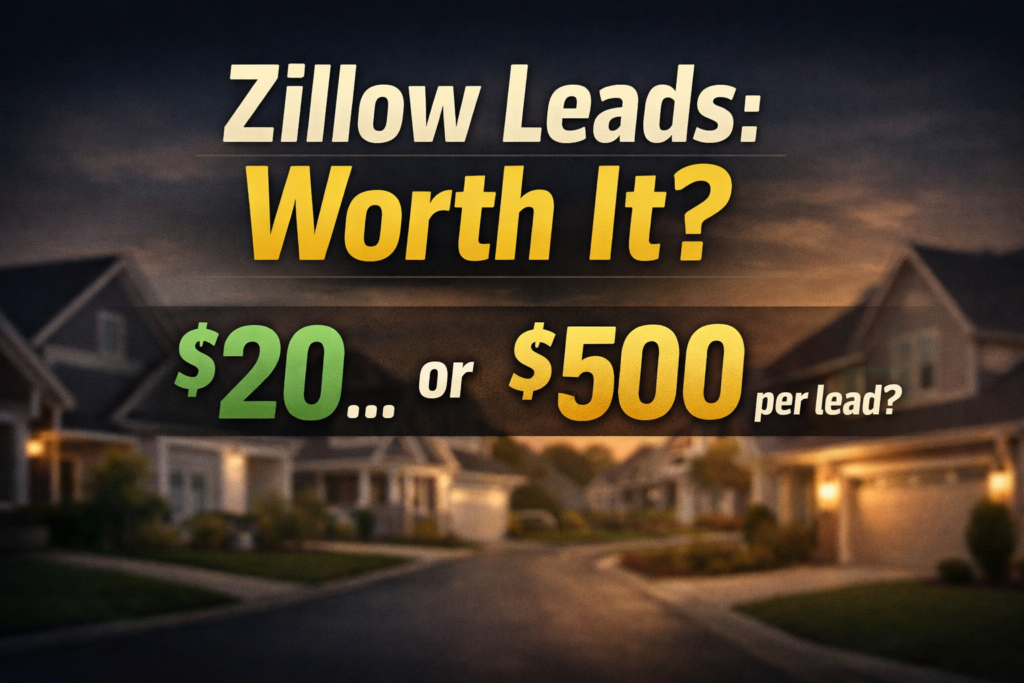 Zillow leads cost comparison showing $20 vs $500 per lead and asking if Zillow leads are worth it for realtors